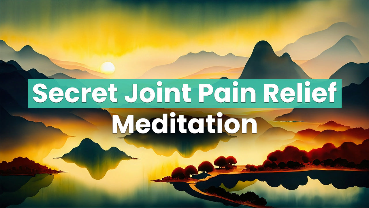 Guided Meditation for Joint Pain (Feel Better in 10 minutes)